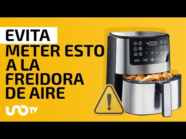 ¿Qué alimentos no meter en freidora de aire?